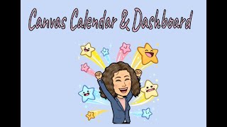 Set Yourself up for Success:  Canvas Calendar & Dashboard