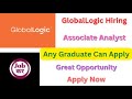 GlobalLogic Hiring For Associate Analyst | Any Graduate Can Apply | Great Opportunity | Apply Now