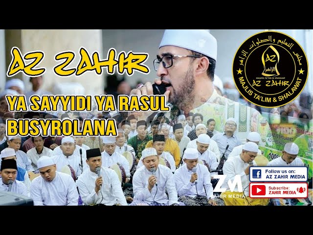 Majelis Az Zahir - Ya Sayyidi Ya Rasulallah, Busyrolana (Banjari) class=