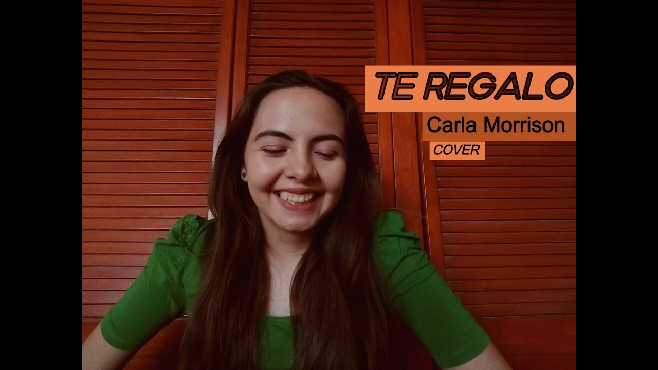 Carla Morrison Te regalo /cover YouTube