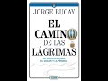 Resumen audiolibro el camino de las lagrimas