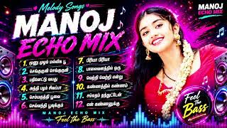 ✨Tamil melody songs🎶 DIGITAL ECHO effect⚡ bass boosted 💯🎛️  🎧use headphones 