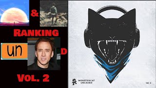 Ranking Monstercat Uncaged Vol. 2 (w/EsKpistOne)