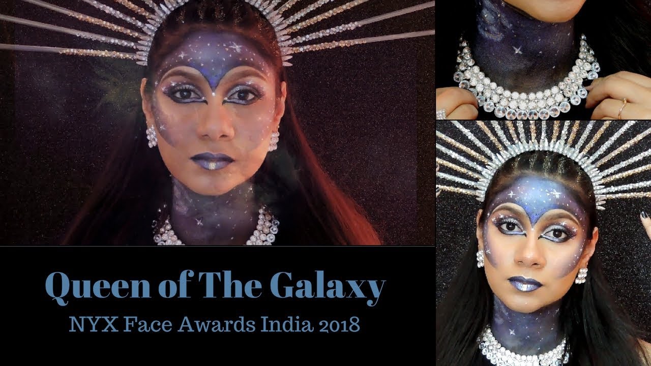 Queen Of The Galaxy | NYX Face Awards India 2018 | 