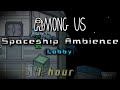 Among Us Lobby Spaceship Ambience 1 Hour Among Us Lobby Spaceship Ambience 1 Hour
