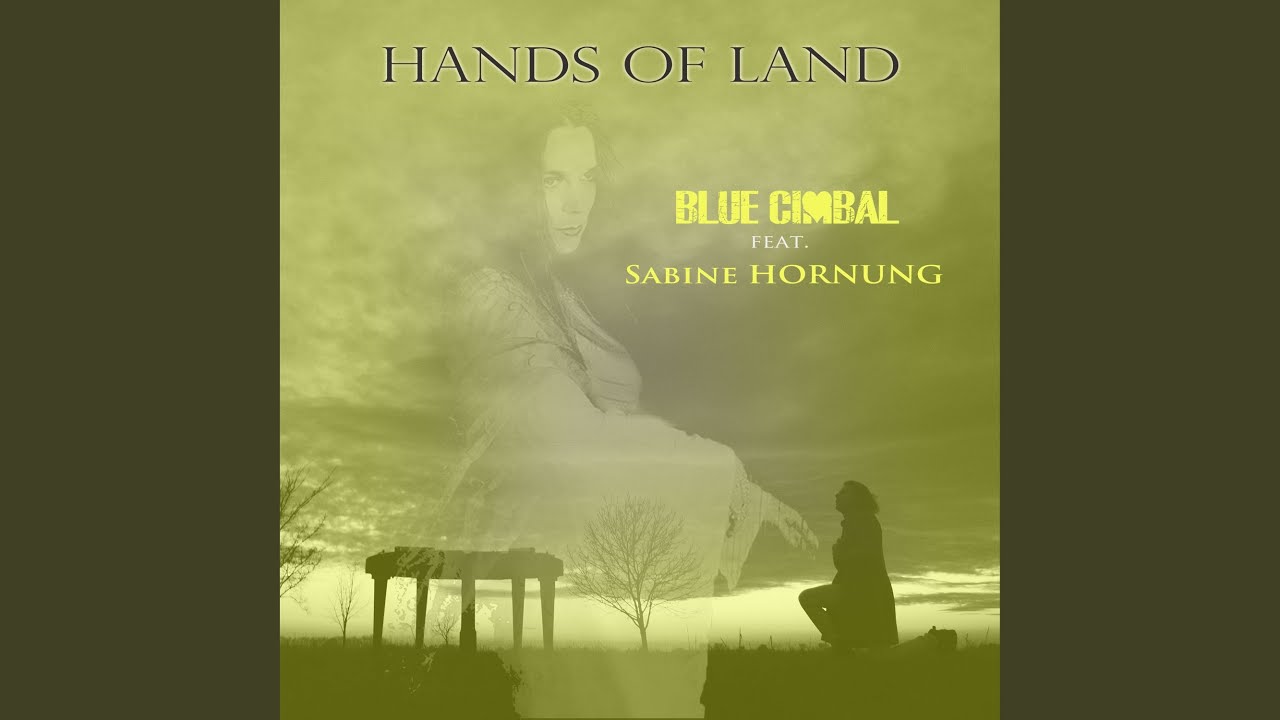 Hands Of Land (feat. Sabine Hornung)