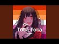 Toca toca (Slowed & Reverb)