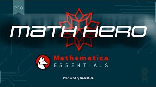 Be a MATH HERO with Mathematica & Socratica