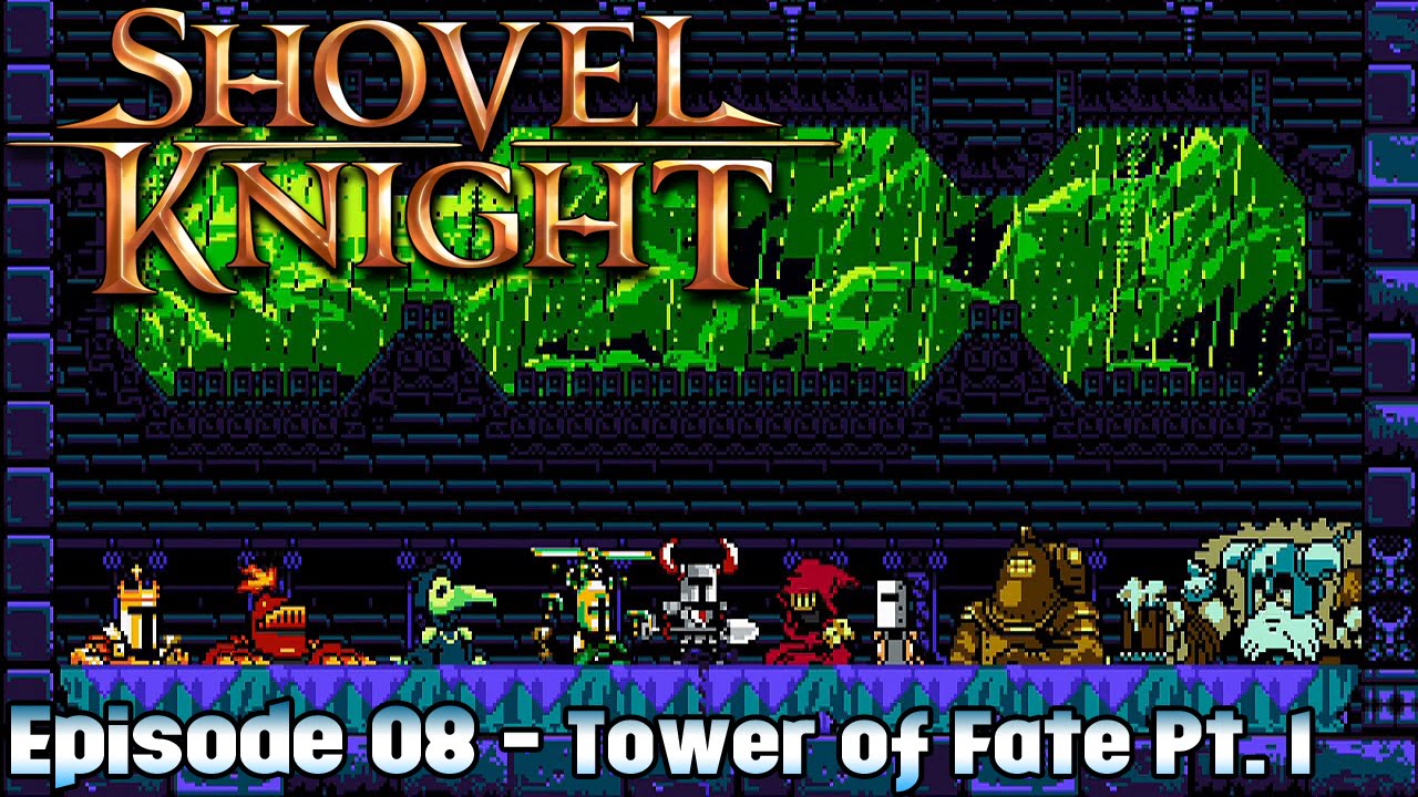 Shovel Knight - Ep. 08: Tower of Fate Pt. 1 - YouTube