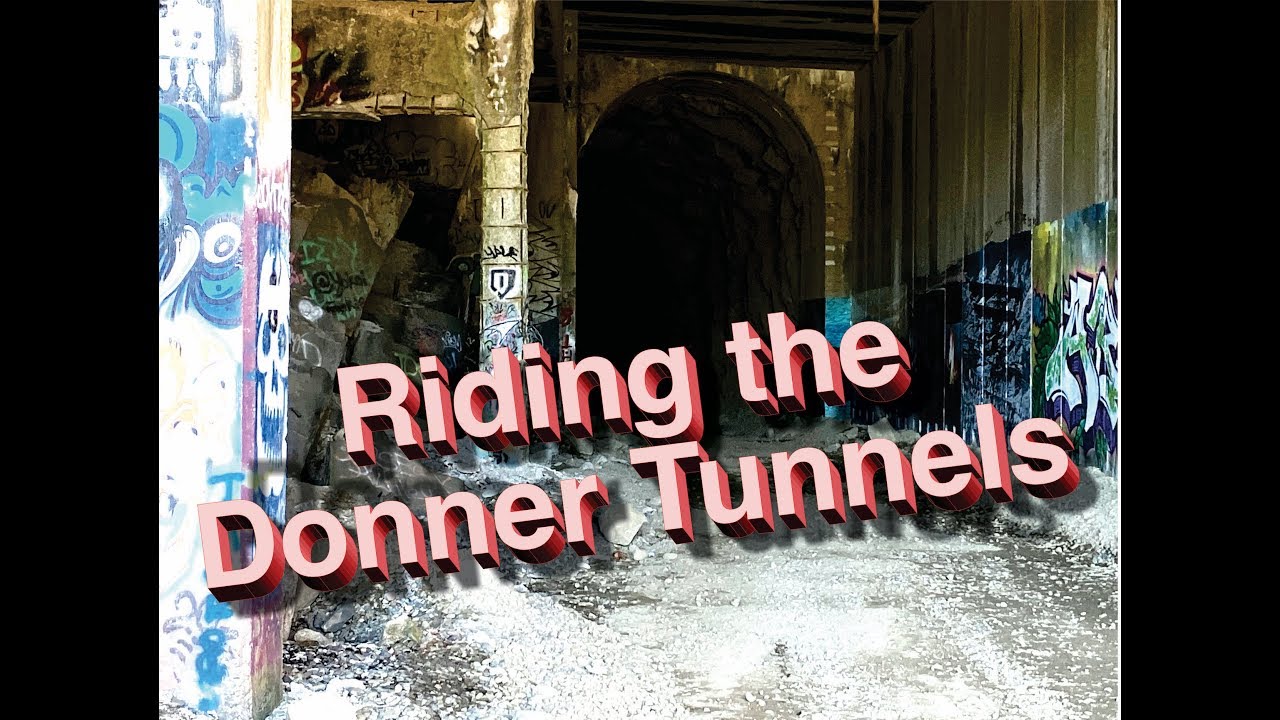 Riding the Donner Tunnels in 4K - YouTube