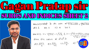 Surds and Indices ( घातांक और करणी ) || NEW BATCH || Maths Special | Gagan Pratap Sir || SHEET-2 ||