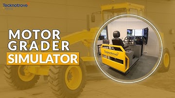Tecknotrove Motor Grader Simulator for Operator Training | 2025