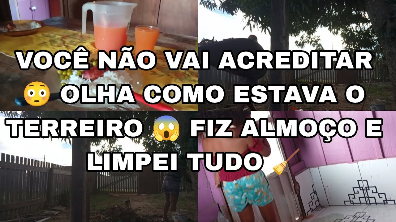 ROTINA DO DIA 🌞 ALMOÇO CASEIRO 🍽️ + TERREIRO MUITO SUJO 😲