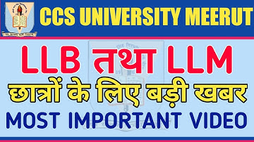 CCS UNIVERSITY NEW UPDATES | MOST IMPORTANT VIDEO FOR LLB AND LLM STUDENTS | CCS UNIVERSITY MEERUT