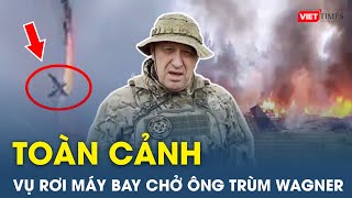 Vụ rơi máy bay chở ông trùm Wagner: 30 giây cuối đầy bất thường, ông Prigozhin đã tử nạn? |VietTimes