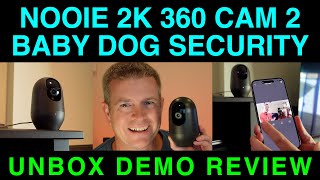 Nooie 360 Cam 2 Smart 2K WiFi Camera Baby Monitor Security Elderly Dog Unbox Demo Review screenshot 3