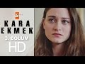 Kara Ekmek 3. Bölüm - atv