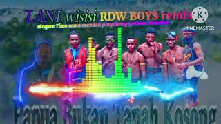 ®RDW BOYS ____---remix LANI wisisi Papua pengunungan __---slow  terbaru __----//2026/®™