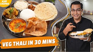 30 Mins में बनाये स्वादिष्ट Veg Thali | Quick Veg Thali Recipes | Chef Ajay Chopra