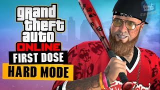 GTA Online - First Dose - All Missions in Hard Difficulty [Solo]