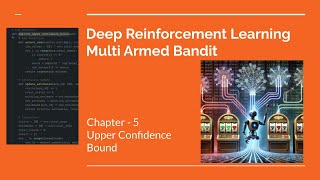 Optimizing Exploration in Reinforcement Learning: (UCB) Strategy for Multi-Armed Bandit Ch 5