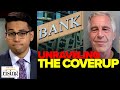 Saagar Enjeti: Unraveling How Wall Street Banks COVERED For Jeffrey Epstein