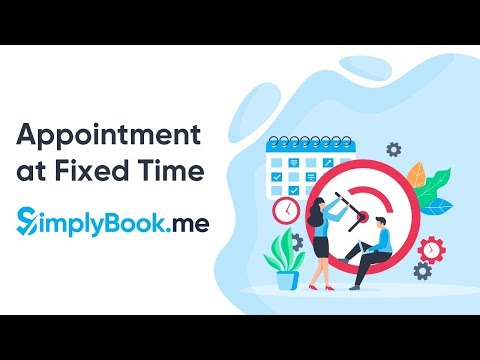 Appointment at Fixed Time
