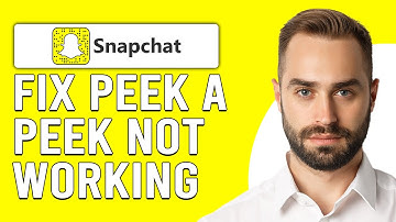 How To Fix Snapchat Peek A Peek Not Working (Easy Steps To Troubleshoot)