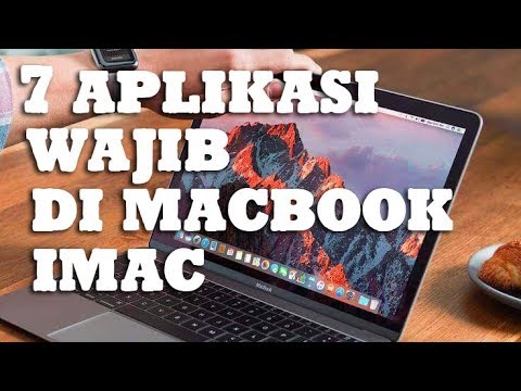 7 Aplikasi Yang Kamu Butuhkan Pertama Kali Kalau Punya MacBook/iMac Baru