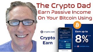 Earn Passive Income on your Bitcoin Holdings Using Crypto Earn on Crypto.com