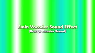 Emin Vocoder Sound Effect