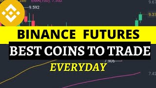 Binance Futures Trading | Best Coins to Trade |