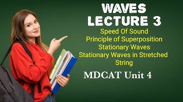 Waves - Lecture 3 || MDCAT Unit 4