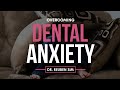 Here's How You Can Overcome Dental Anxiety