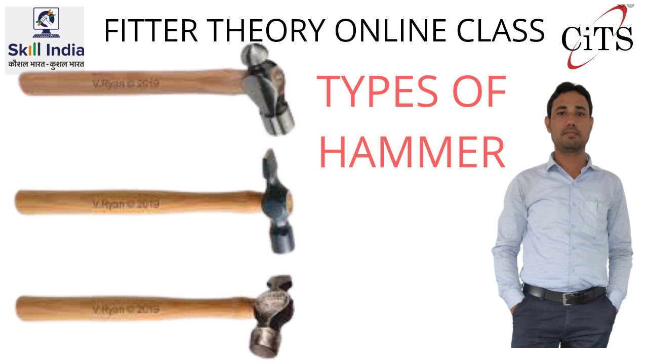 LECTURE:-19//TYPES OF HAMMER//BY MOJAHIR SIR