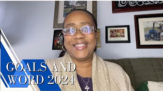 My 2024 Goals and Word