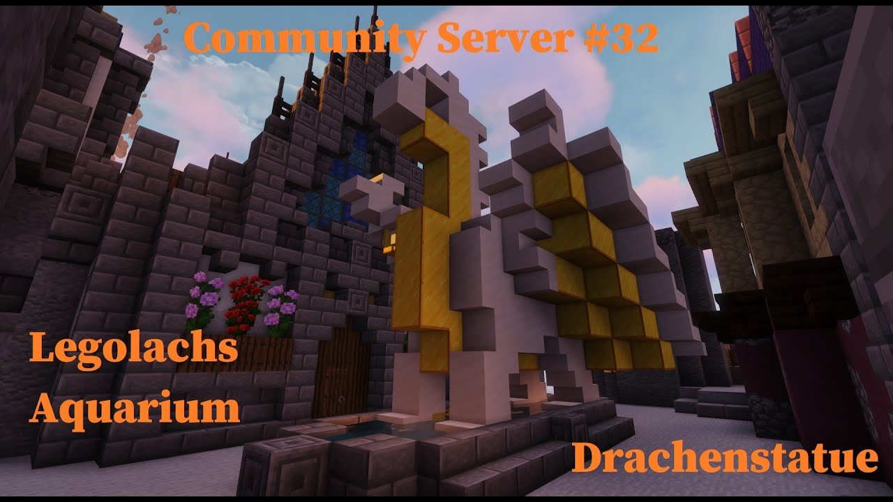 Drachenstatue! Der Start am vierten Burghof! Legolachs Aquarium! Community Server #32