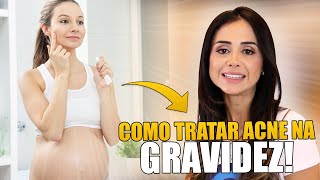 Segura gravidez bruxa durante acne aveleira a é para de