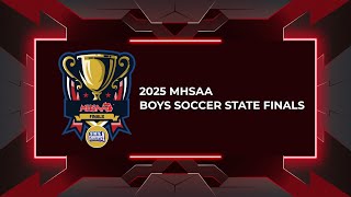 2025 MHSAA Boys Soccer State Finals | STATE CHAMPS! AT THE STATE FINALS