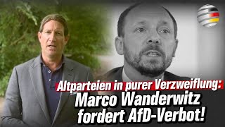 Altparteien in purer Verzweiflung: Marco Wanderwitz fordert AfD-Verbot | Alexander von Wrese (AfD)