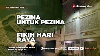 Pezina untuk Pezina dan Fikih Hari Raya - Ustadz Muhammad Abduh Tuasikal. M.Sc.