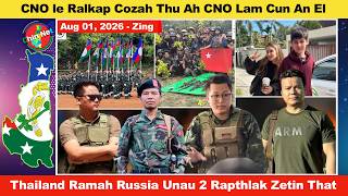 Aug 01 Zing: CNO le Ralkap Cozah Thu ah CNO Lam Cun An El. Thailand Ah Russia Unau 2 An That