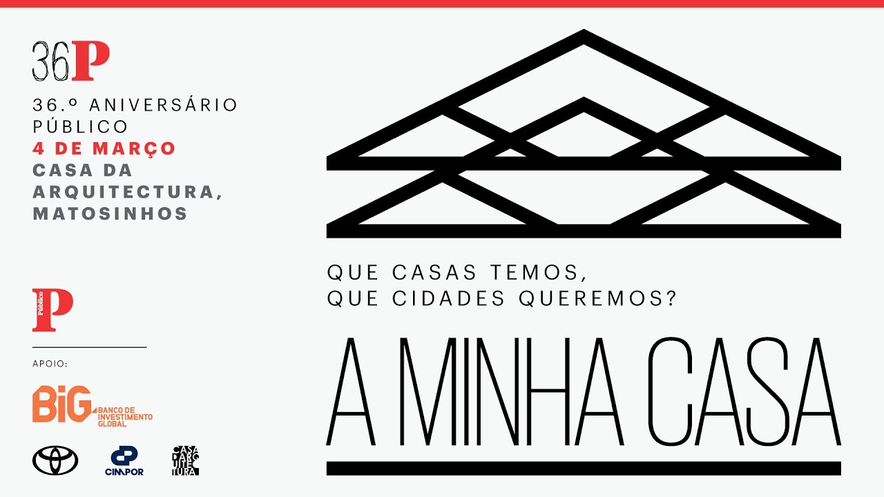 A Minha Casa | 36.º aniversário PÚBLICO