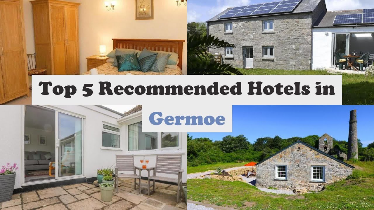 Top 5 Recommended Hotels In Germoe | Luxury Hotels In Germoe