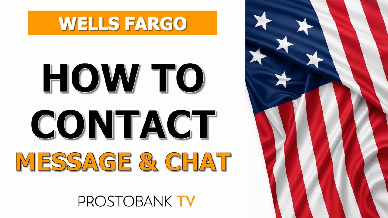 How to Contact Wells Fargo via Message, Chat, App, and Mail