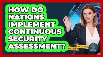 How Do Nations Implement Continuous Security Assessment?