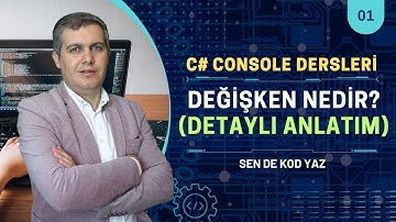 C# Console Dersleri 01: Değişken Nedir? - Detaylı | Visual Studio 2022