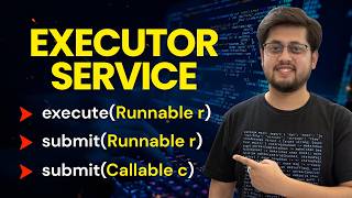 Java ExecutorService Complete Guide | execute vs submit | Runnable vs Callable | Future
