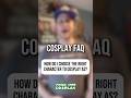 How Do You Choose The Characters You Cosplay? | Cosplay FAQ
