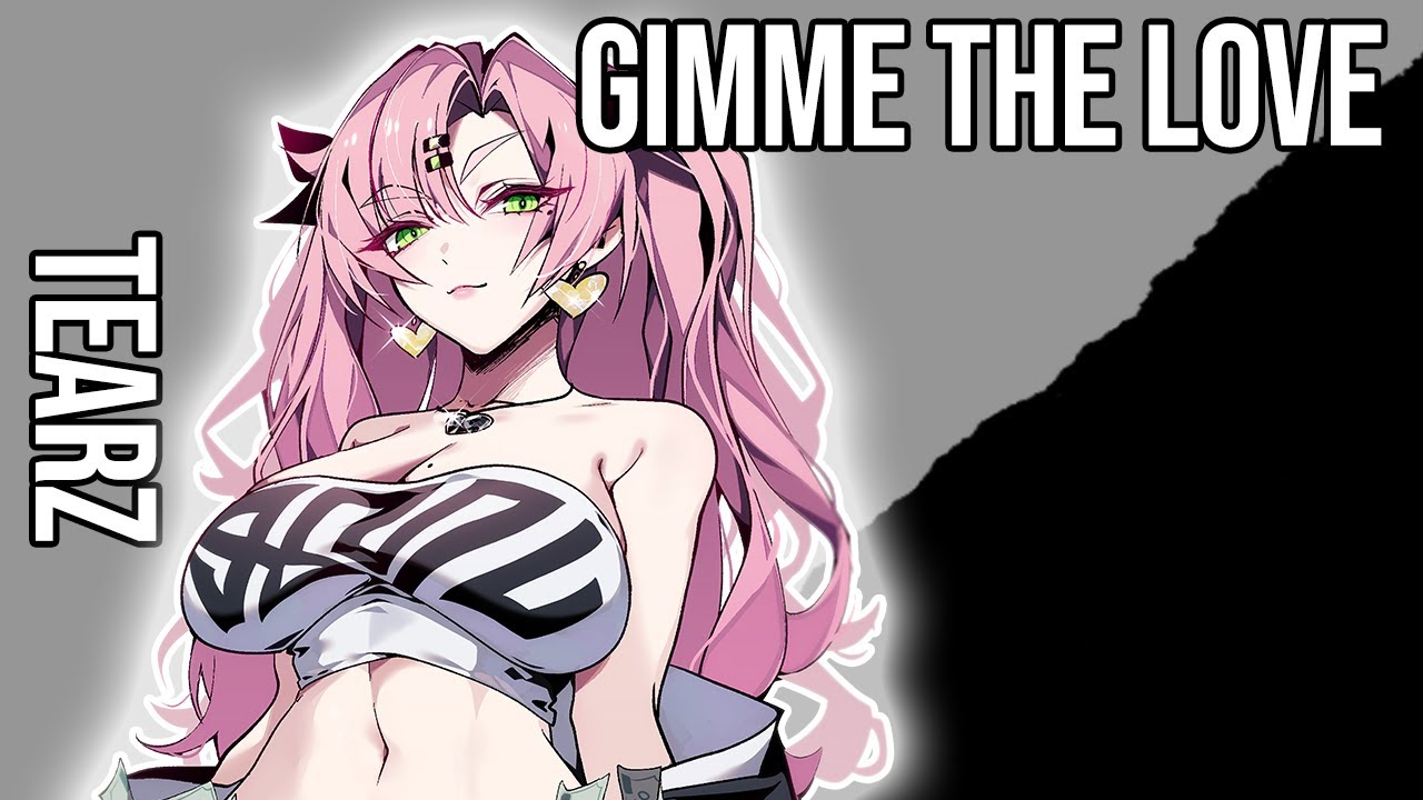 TEARZ - GIMME THE LOVE